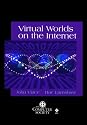 Virtual Worlds on the Internet (Practitioners)