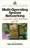 Review Taylor & Francis  / Multi-Operating System Networking: Living with UNIX, NetWare, and NT
