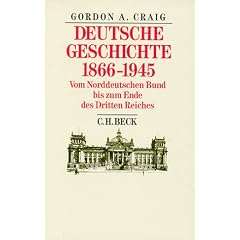 Deutsche Geschichte 1866 - 1945: Vom Norddeutschen Bund bis zum Ende des Dritten Reiches