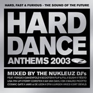 CD-Charts  Search : Hard Dance Anthems 2003: Mixed By Public Domain