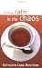 Books : Finding Calm in the Chaos: Christian Devotions for Busy Women