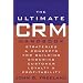 The Ultimate CRM Handbook: Strategies and Concepts for Building Enduring Customer Loyalty and Profitability