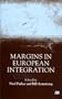 Margins in European Integration