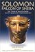 Solomon, Falcon of Sheba: The Tombs of King David, King Solomon and the Queen of Sheba Discovered