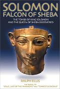 Solomon, Falcon of Sheba: The Tombs of King David, King Solomon and the Queen of Sheba Discovered