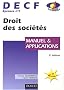 Droit des soci�t�s, DECF n�1 : Manuel & Applications, 9e �dition