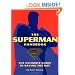 The Superman Handbook: The Ultimate Guide to Saving the Day