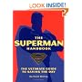 The Superman Handbook: The Ultimate Guide to Saving the Day