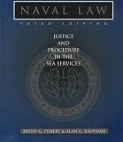 Naval Law: Justice and Procedure in the Sea Services