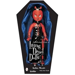 Living Dead Dolls: Value and Reference Guide to Collecting by Robin Moore