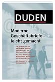 Duden. Moderne Gesch�ftsbriefe - leicht gemacht - 