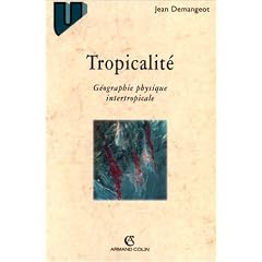 Tropicalit�: G�ographie physique intertropicale