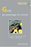 Guide de s�miologie en scanner