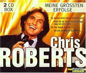 Chris Roberts - Die Jahrhundert-Hits Des Deutschen Schlagers - CD 2 - Zortam Music