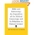 Bible and Astronomy: An Exposition of the Biblical Cosmology and Its Relations to Natural Science by John Henry Kurtz and T. D. Simonton