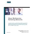 Cisco Multiservice Switching Networks by Carlos Pignataro, Ross Kazemi, and Bil Dry