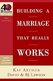 Building a Marriage That Really Works (40-Minute Bible Studies)