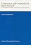 Cooperation and community in rural Thailand: An organizational analysis of participatory rural development (I.D.E. occasional papers series)