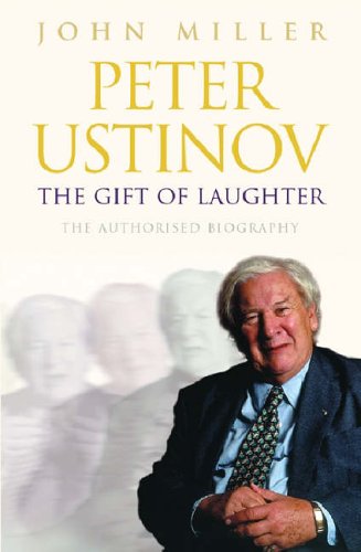 Peter Ustinov: The Gift of Laughter