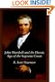 John Marshall and the Heroic Age of the Supreme Court (Southern Biography)