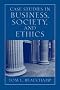 Case Studies in Business, Society and Ethics