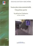 Revue Journal Officiel  / Signalisation d'indication et des services : Instruction interministérielle, cinquième partie
