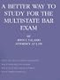 A Better Way to Study for the Multistate Bar Exam