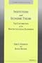 Institutions and Economic Theory: The Contribution of the New Institutional Economics (Economics, Cognition, and Society)