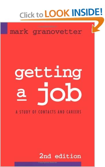 Getting a Job: A Study of Contacts and Careers
