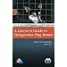The Lawyer's Guide to Dangerous Dog Issues