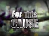 For This Cause (Part 2 of 3)