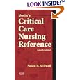 Mosby's Critical Care Nursing Reference (MOSBY'S CRITICAL CARE NURSING REFERENCE ( STILLWELL)) by Susan B. Stillwell