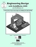Engineering Design with SolidWorks 2005 & MultiMedia CD