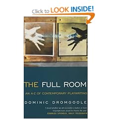 The Full Room: An A-Z of Contemporary Playwriting (Methuen Drama) (Plays and Playwrights)