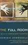 The Full Room: An A-Z of Contemporary Playwriting (Methuen Drama) (Plays and Playwrights)