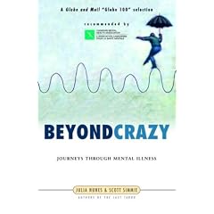Beyond Crazy: Journeys Through Mental Illness