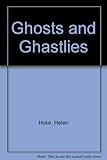 Ghosts and ghastlies