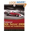 Professional SQL Server 2008 Internals and Troubleshooting