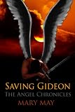 Saving Gideon (The Angel Chronicles)