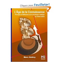 L'�ge de la Connaissance - Principes et R�flexions sur la r�volution no�tique au 21�me si�cle