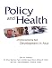 Policy and Health: Implications for Development in Asia (RAND Studies in Policy Analysis)