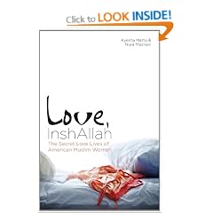 Love, InshAllah: The Secret Love Lives of American Muslim Women
