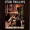Image of album by Utah Phillips