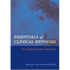 Essentials of Clinical Hypnosis: An Evidence-based Approach (Dissociation, Trauma, Memory, and Hypnosis Book Series)