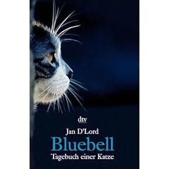 Bluebell. Tagebuch einer Katze.