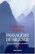 Passag�re du silence : Dix ans d'initiation en Chine