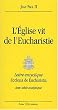 L'Eglise vit de l'Eucharistie. Lettre encyclique Ecclesia de Eucharistia, avec table analytique