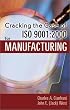 Cracking the Case of ISO 9001:2000 for Manufacturing