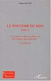 Revue Editions L'Harmattan  / Le pouvoir du don. Tome 1, Le paradoxe d'une communication d'entreprise par le mécénat : les années 80