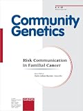 Review Not Avail  / Risk Communication In Familial Cancer (Community Genetics)